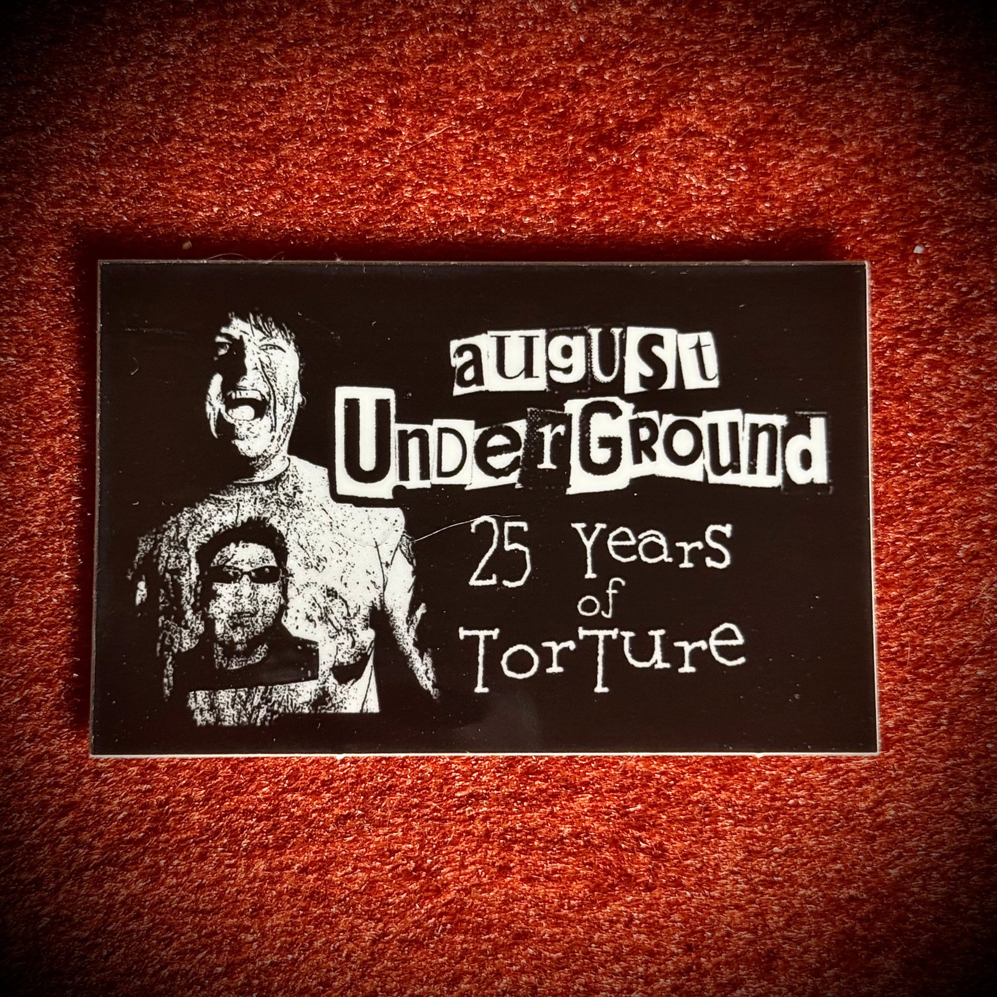 August Underground 25th Anniversary Sticker